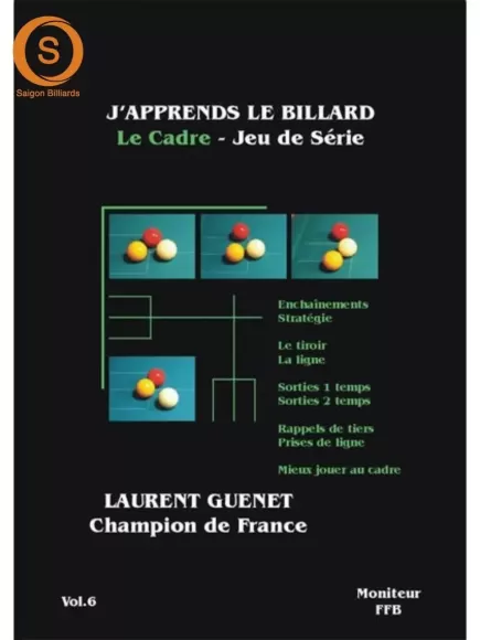 J'apprends Le Billard - Le Cadre Vol.6 - Laurent Guénet (French)