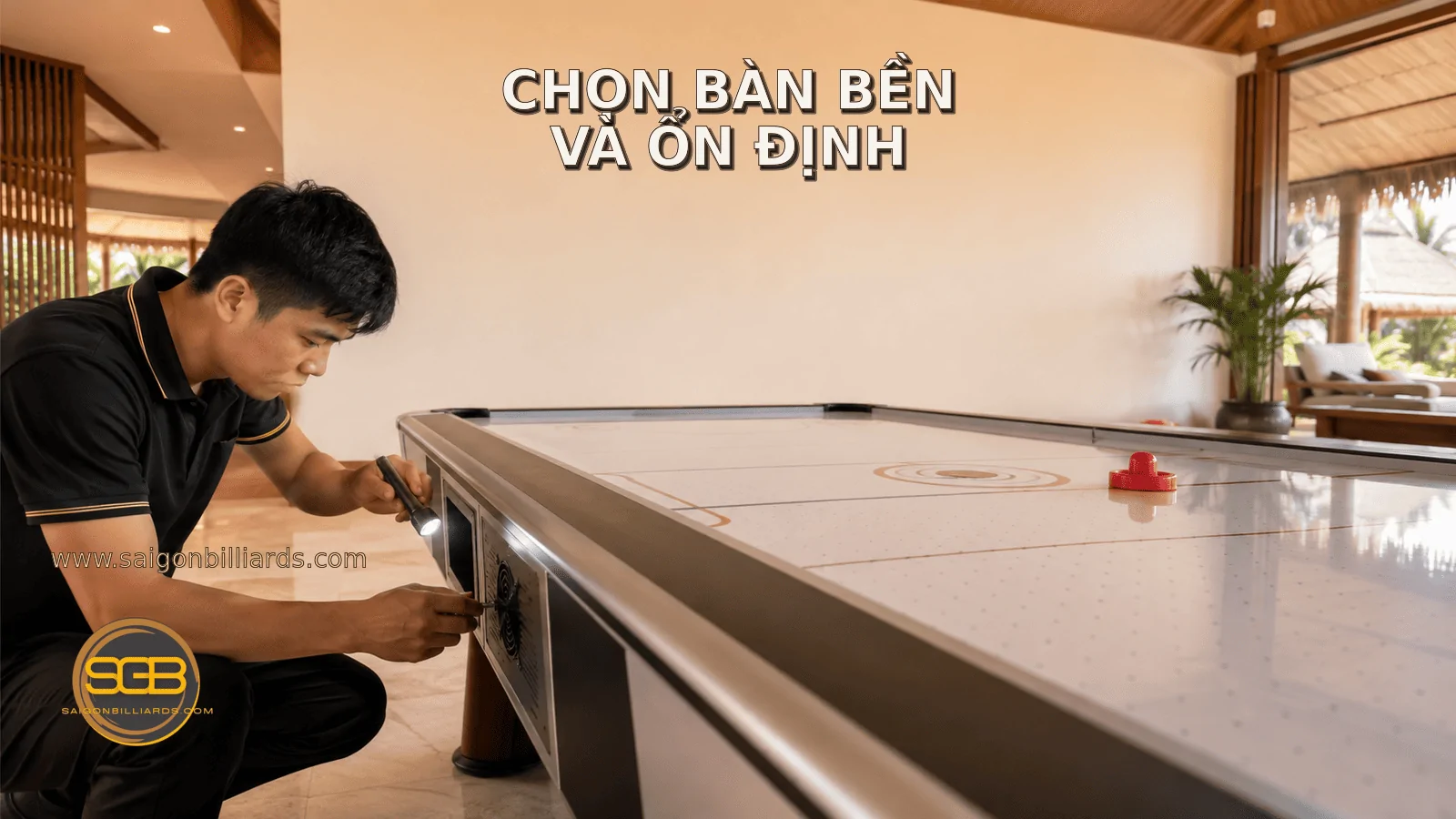 chọn b&agrave;n air hockey bền v&agrave; ổn định cho kh&aacute;ch sạn