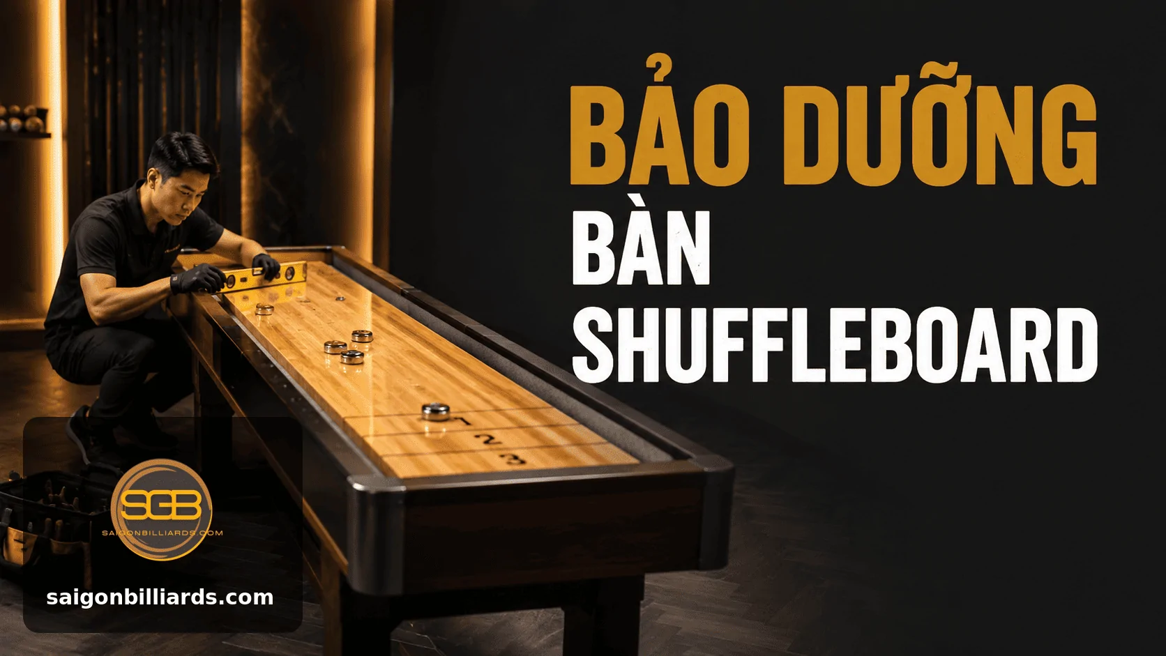 bảo dưỡng b&agrave;n shuffleboard