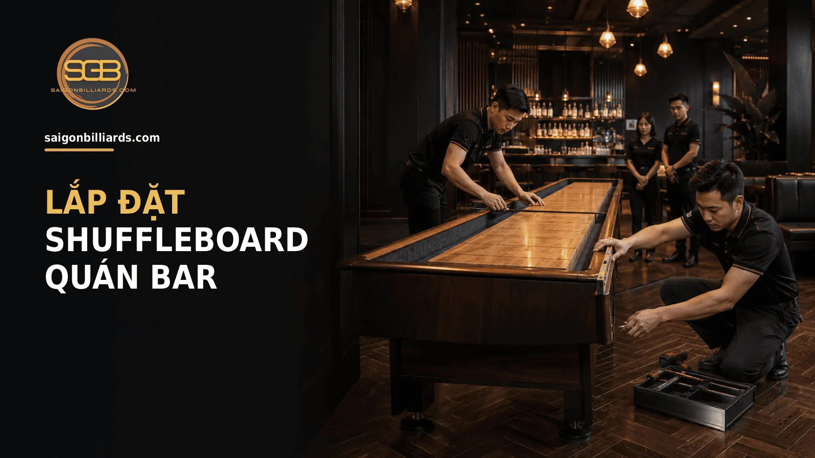 kỹ thuật vi&ecirc;n c&acirc;n chỉnh b&agrave;n shuffleboard tại qu&aacute;n bar