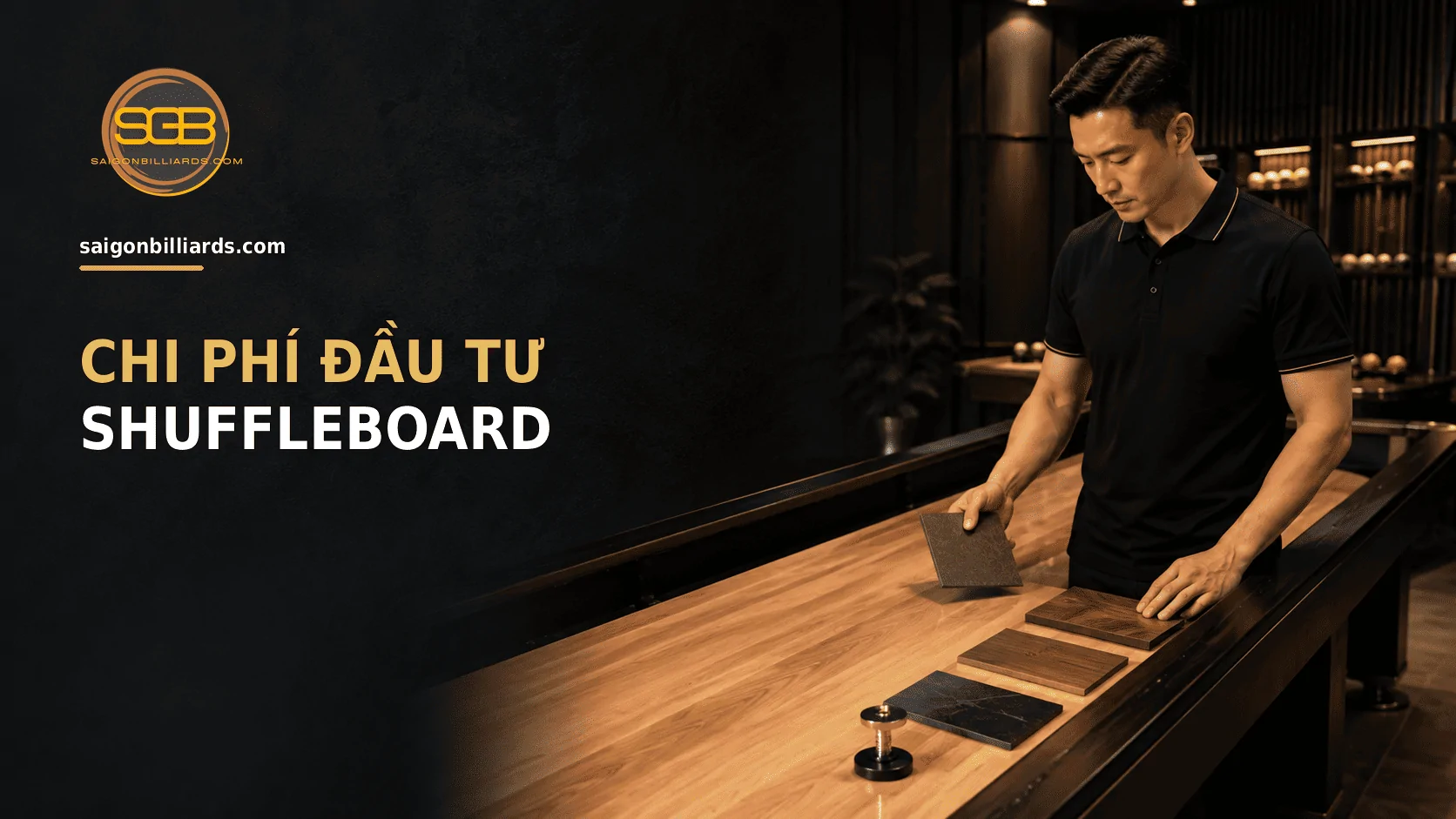 tư vấn vi&ecirc;n so s&aacute;nh vật liệu v&agrave; cấu h&igrave;nh b&agrave;n shuffleboard