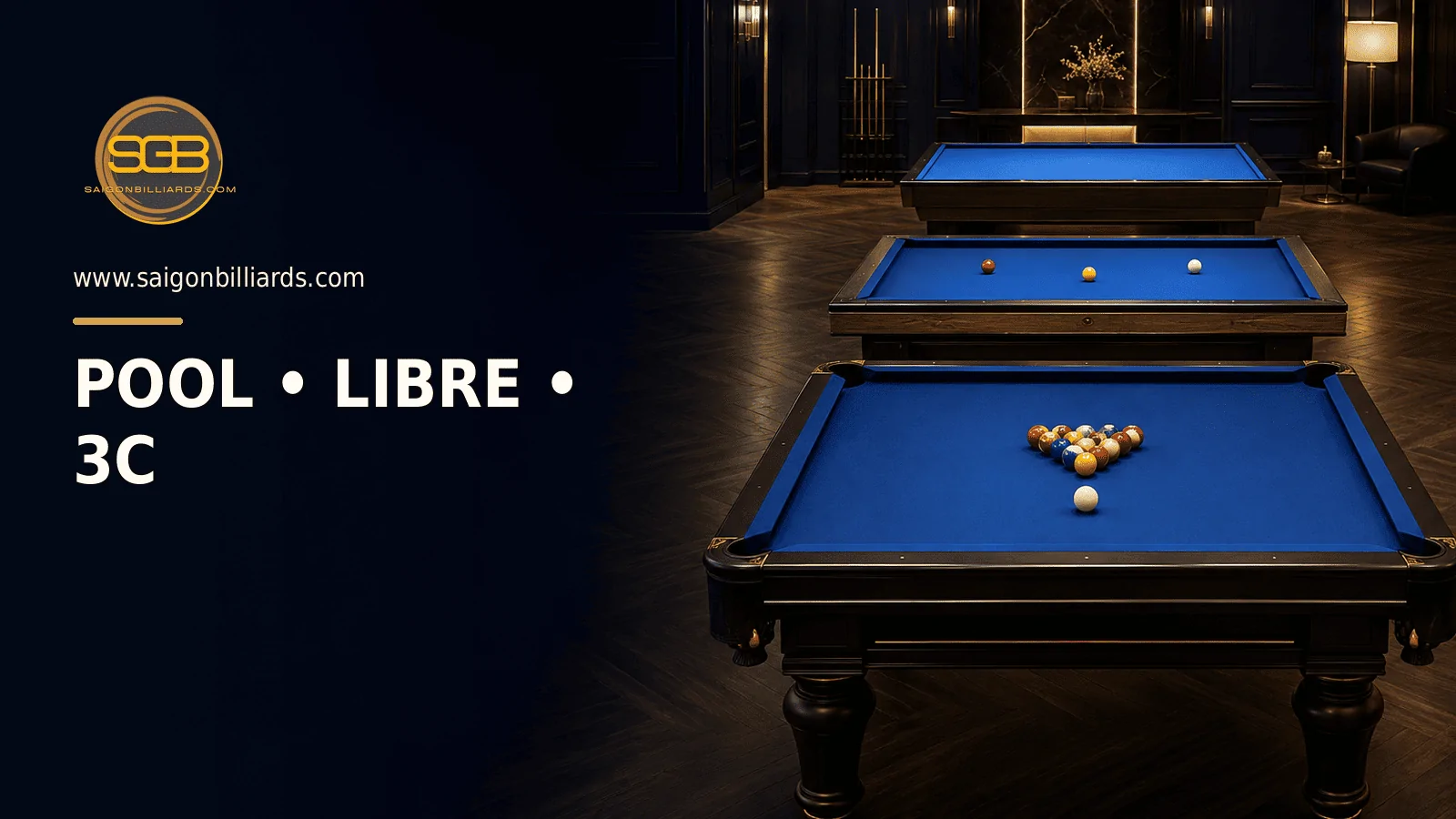 ba d&ograve;ng b&agrave;n Pool, Libre v&agrave; 3C trong showroom