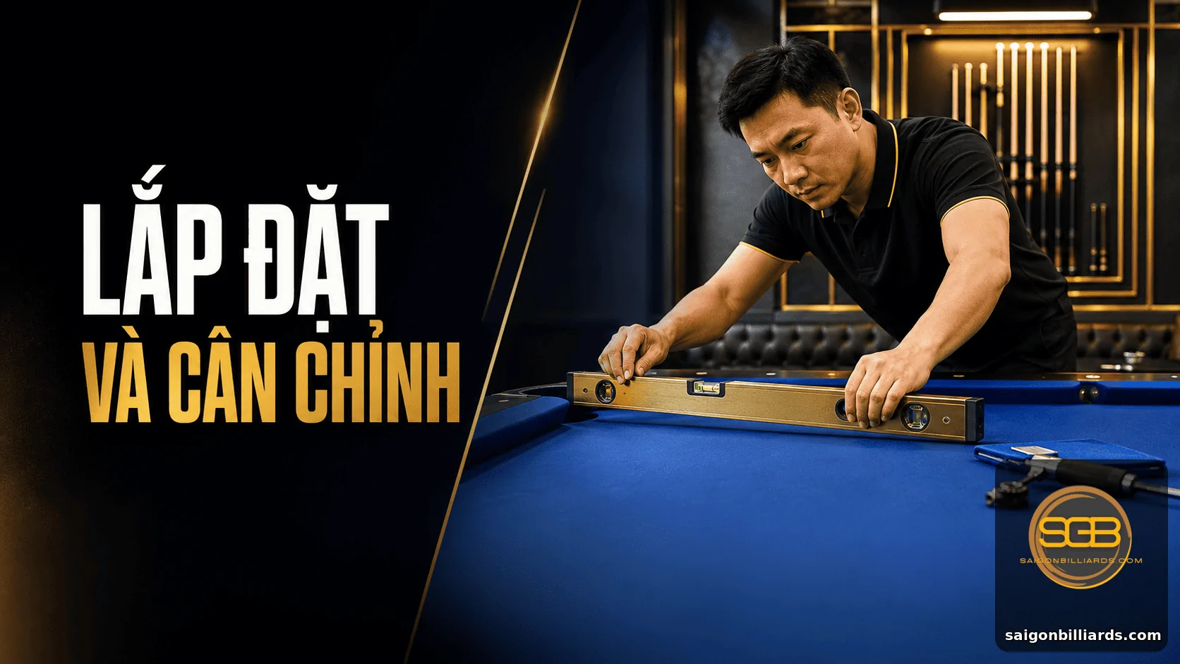 c&acirc;n chỉnh b&agrave;n bida sau t&acirc;n trang