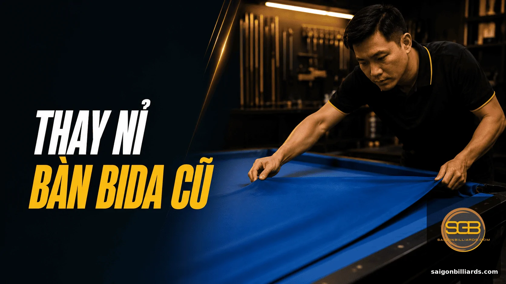 thay nỉ b&agrave;n bida cũ t&acirc;n trang