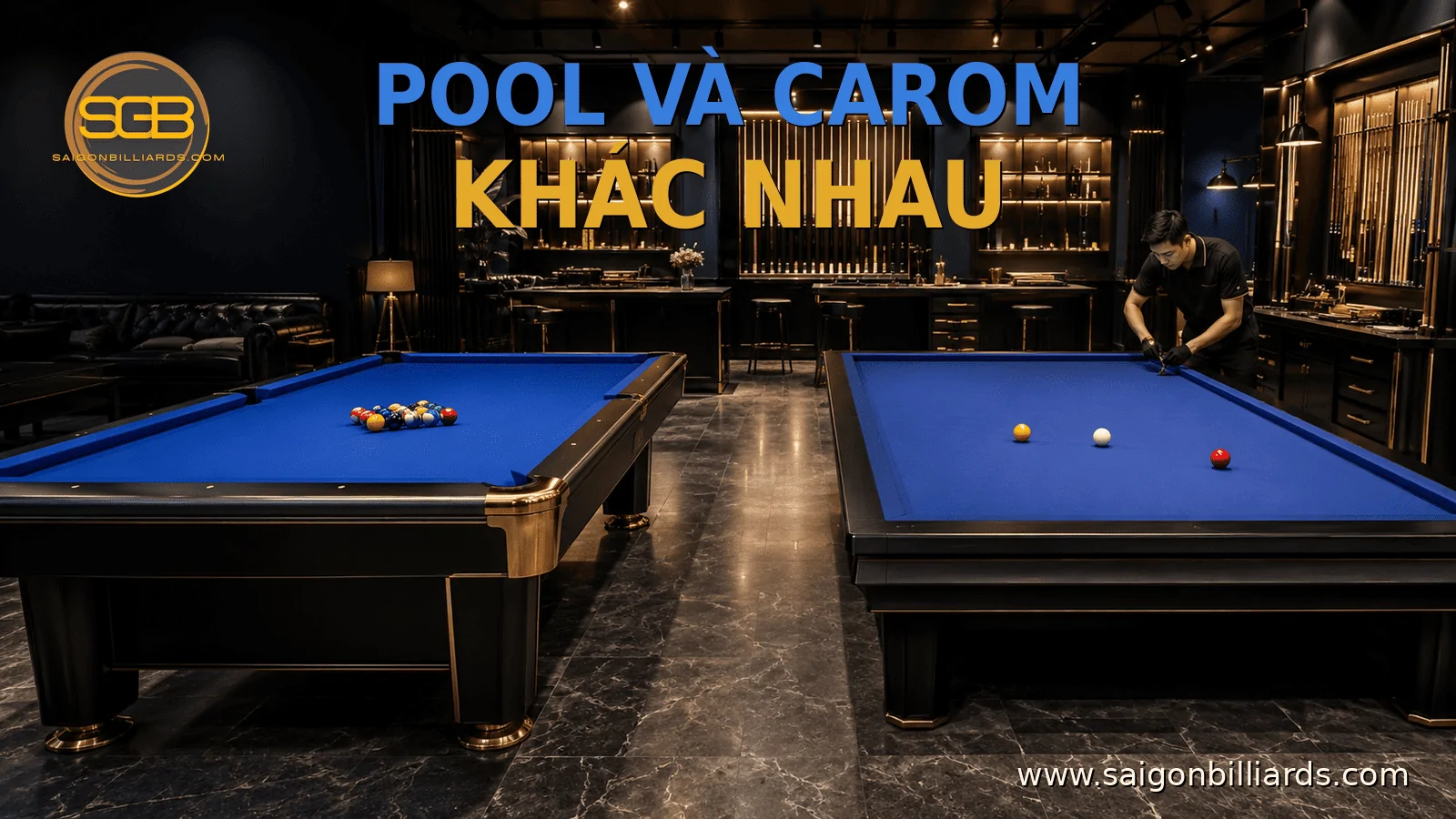 b&agrave;n pool s&aacute;u lỗ v&agrave; b&agrave;n carom kh&ocirc;ng lỗ
