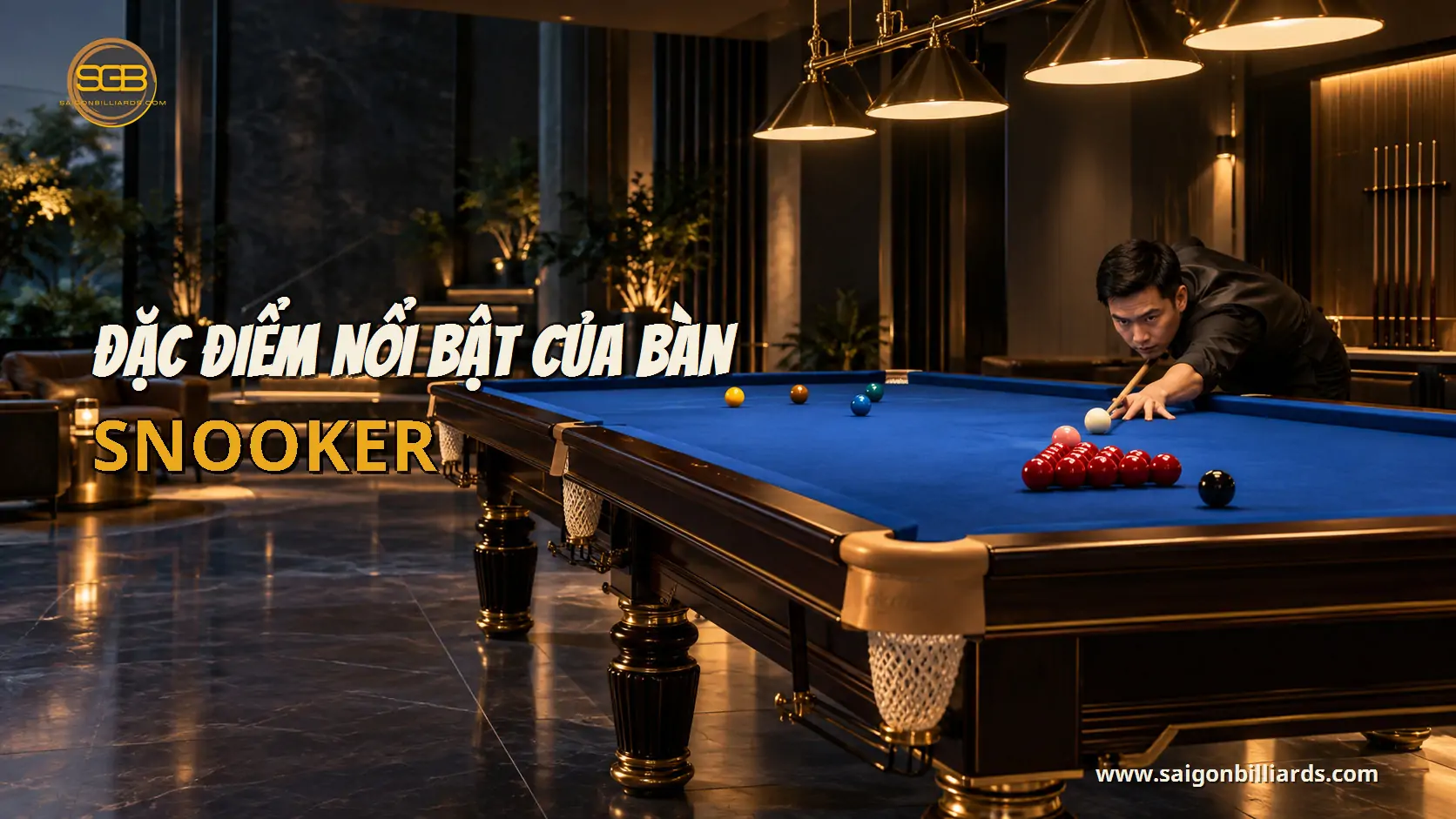đặc điểm nổi bật của bàn snooker. trong bài bàn bida snooker