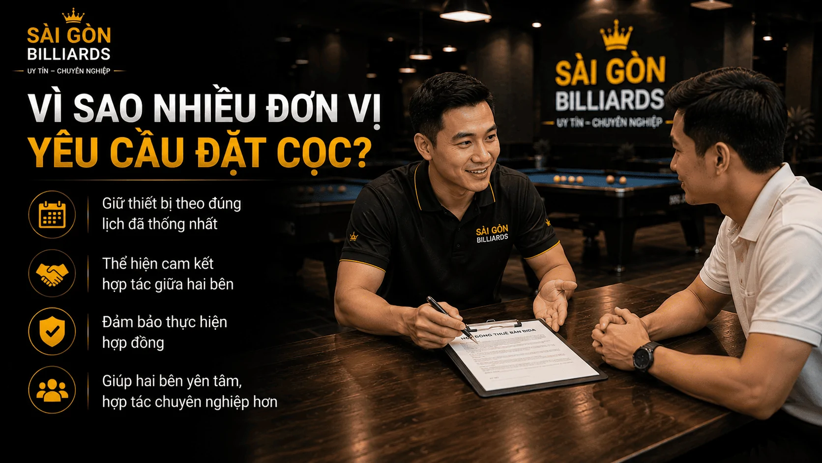 V&igrave; sao nhiều đơn vị y&ecirc;u cầu đặt cọc khi thu&ecirc; b&agrave;n bida? thu&ecirc; b&agrave;n bida c&oacute; cần đặt cọc kh&ocirc;ng?