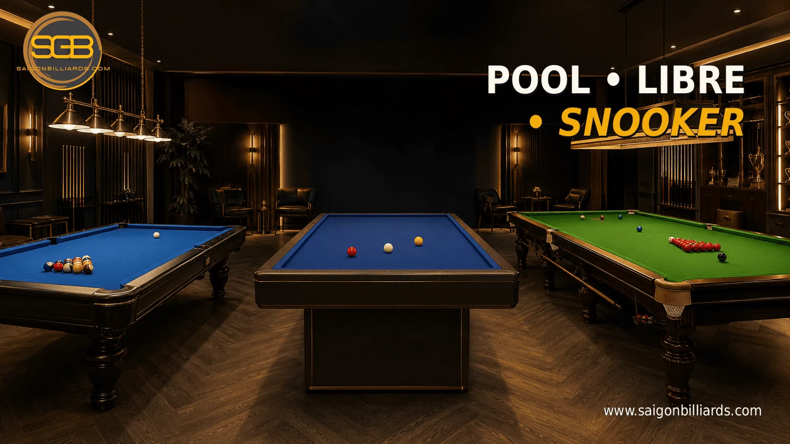 ba d&ograve;ng b&agrave;n pool, libre v&agrave; snooker đ&uacute;ng đặc điểm