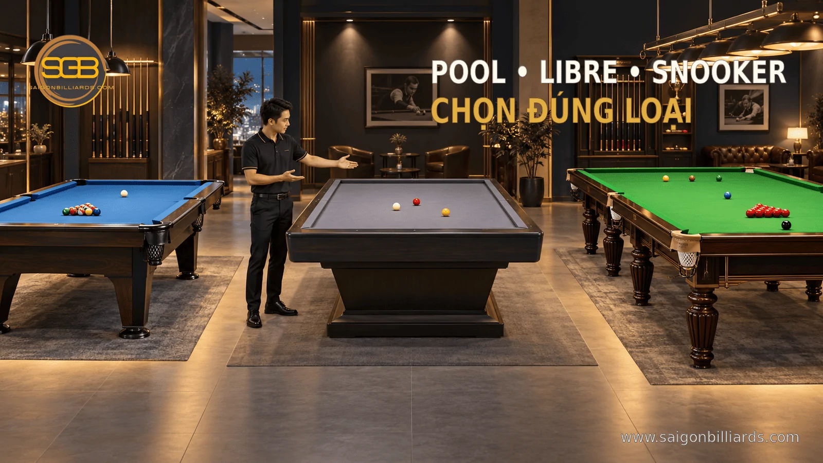 ba loại b&agrave;n Pool, Libre v&agrave; Snooker trong dịch vụ thu&ecirc; b&agrave;n bida