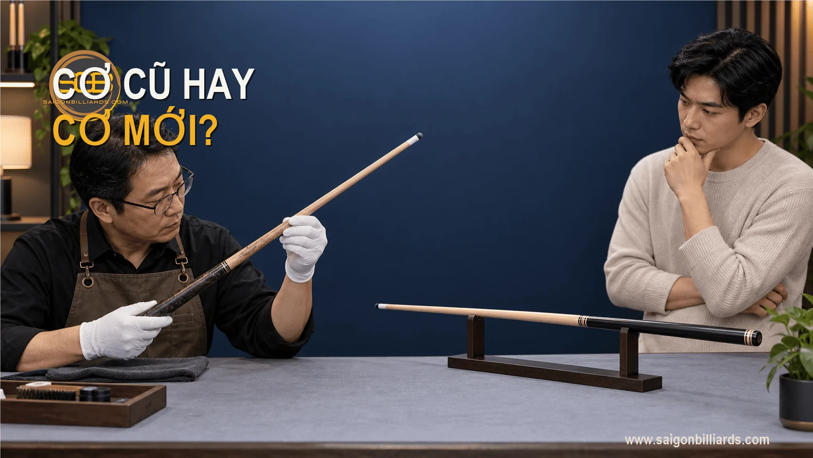 chọn cơ bida cũ hay cơ mới theo khả năng kiểm tra v&agrave; ng&acirc;n s&aacute;ch