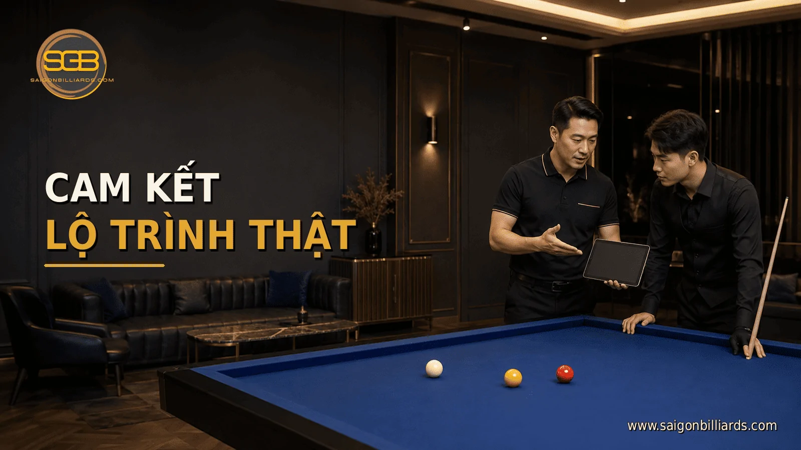 S&agrave;i G&ograve;n Billiards cam kết điều g&igrave;