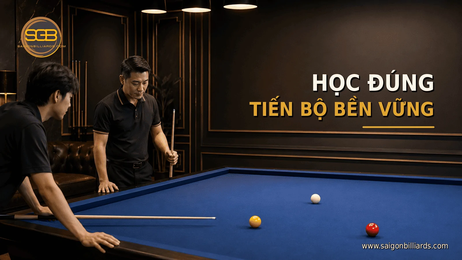 Lời khuy&ecirc;n từ huấn luyện vi&ecirc;n S&agrave;i G&ograve;n Billiards