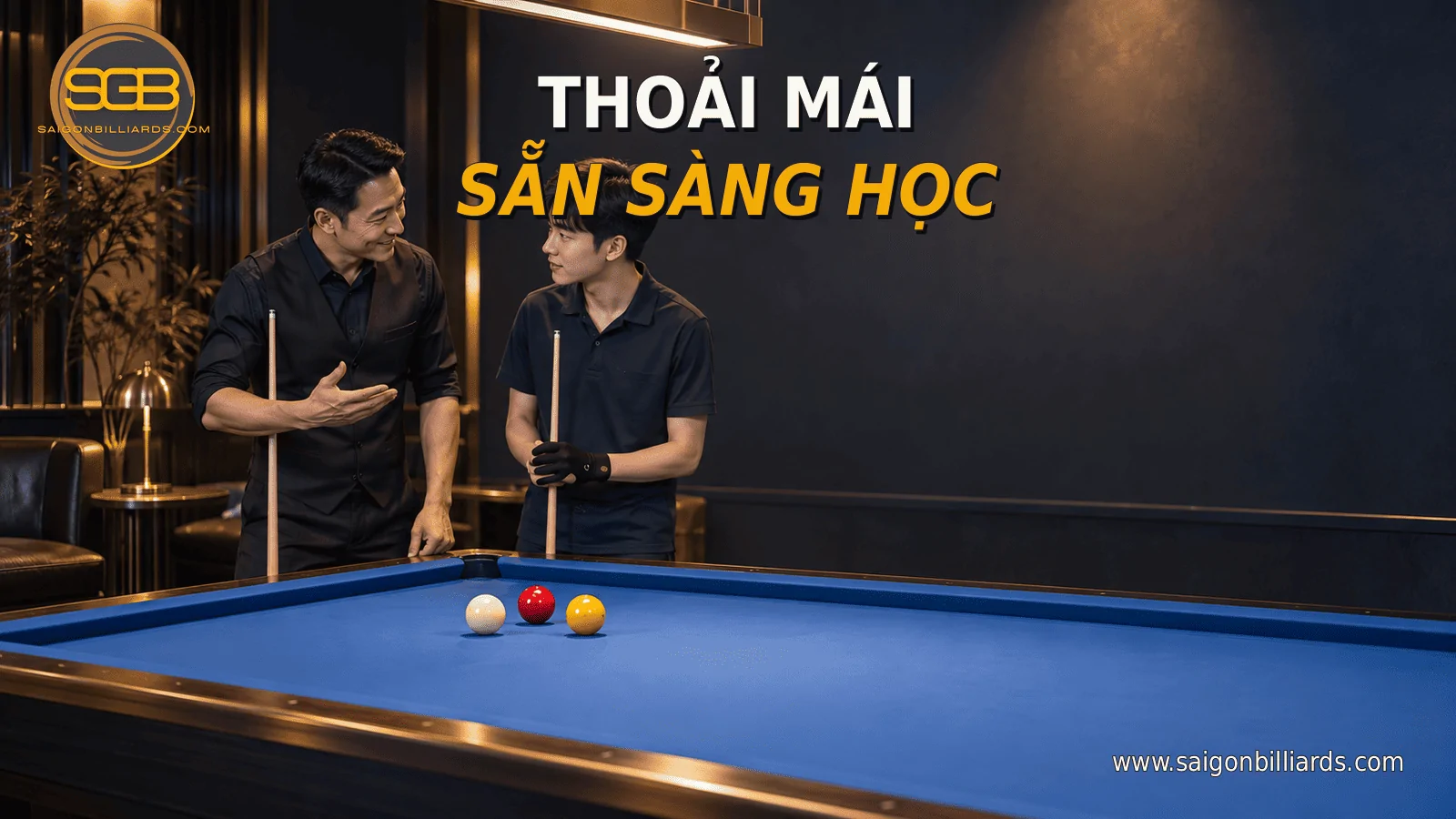 t&acirc;m l&yacute; thoải m&aacute;i trong buổi học bida libre đầu ti&ecirc;n