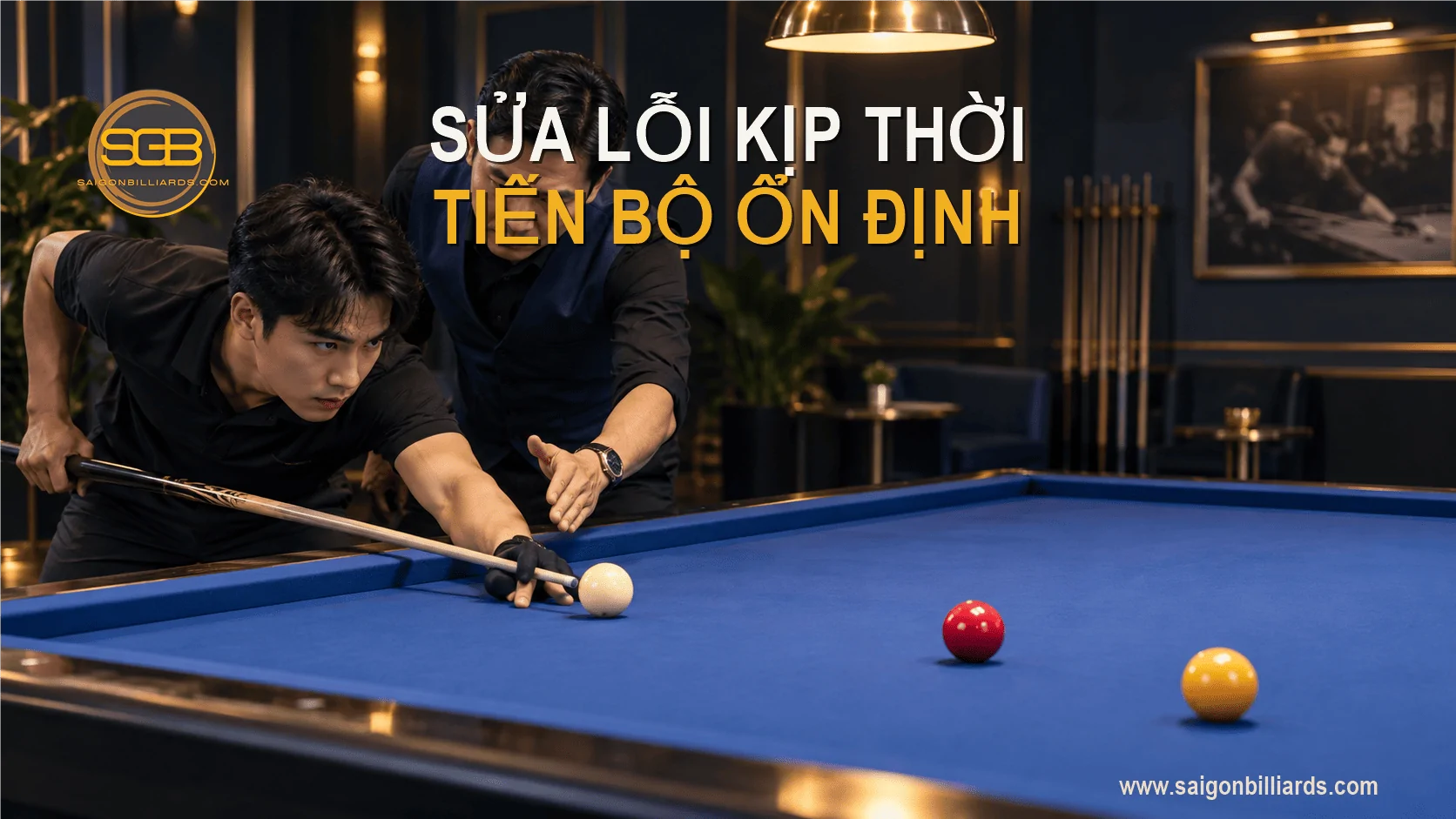 huấn luyện vi&ecirc;n sửa lỗi kỹ thuật bida libre cho học vi&ecirc;n