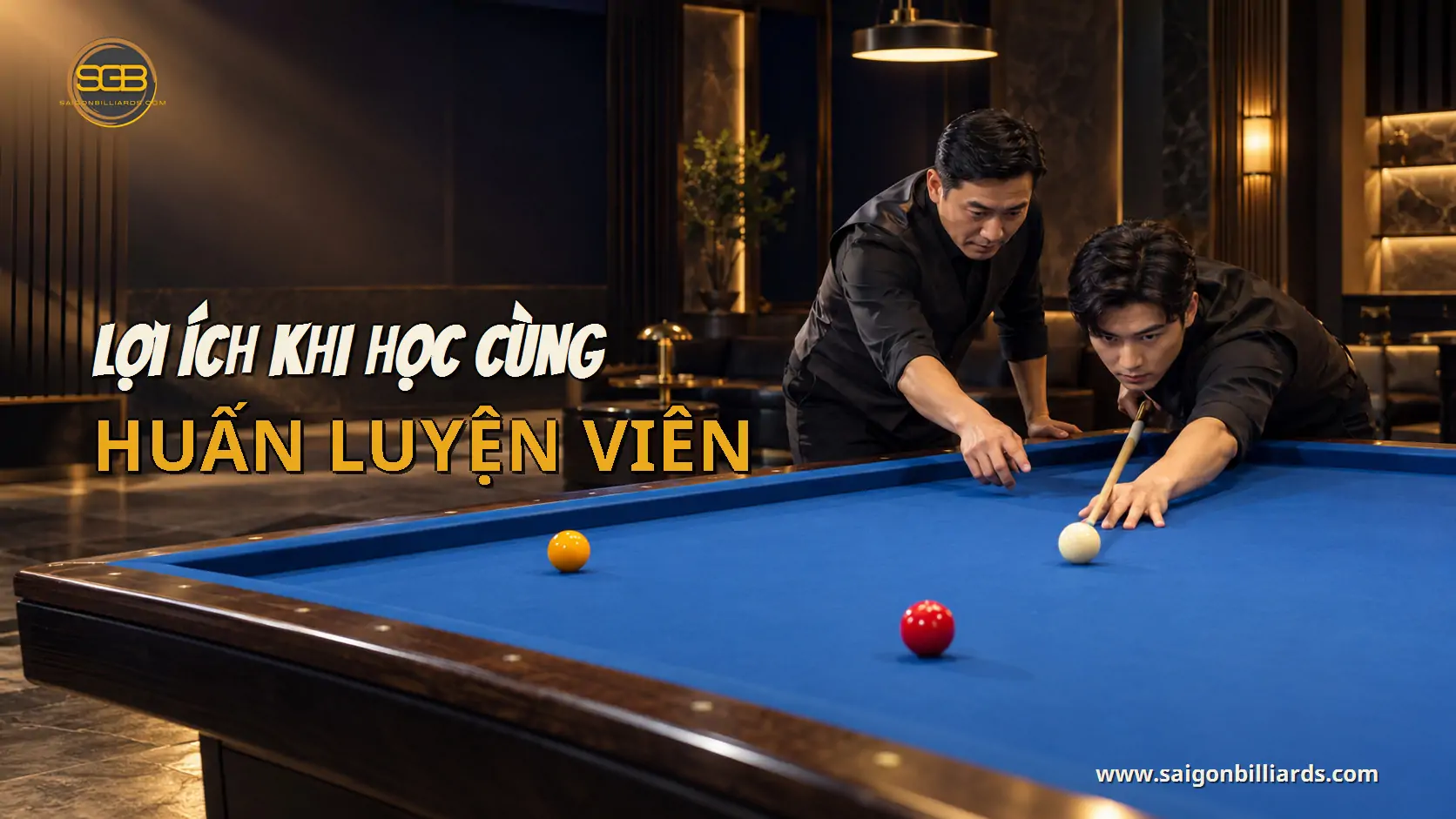 lợi &iacute;ch khi học c&ugrave;ng huấn luyện vi&ecirc;n trong b&agrave;i học bida libre thủ đức