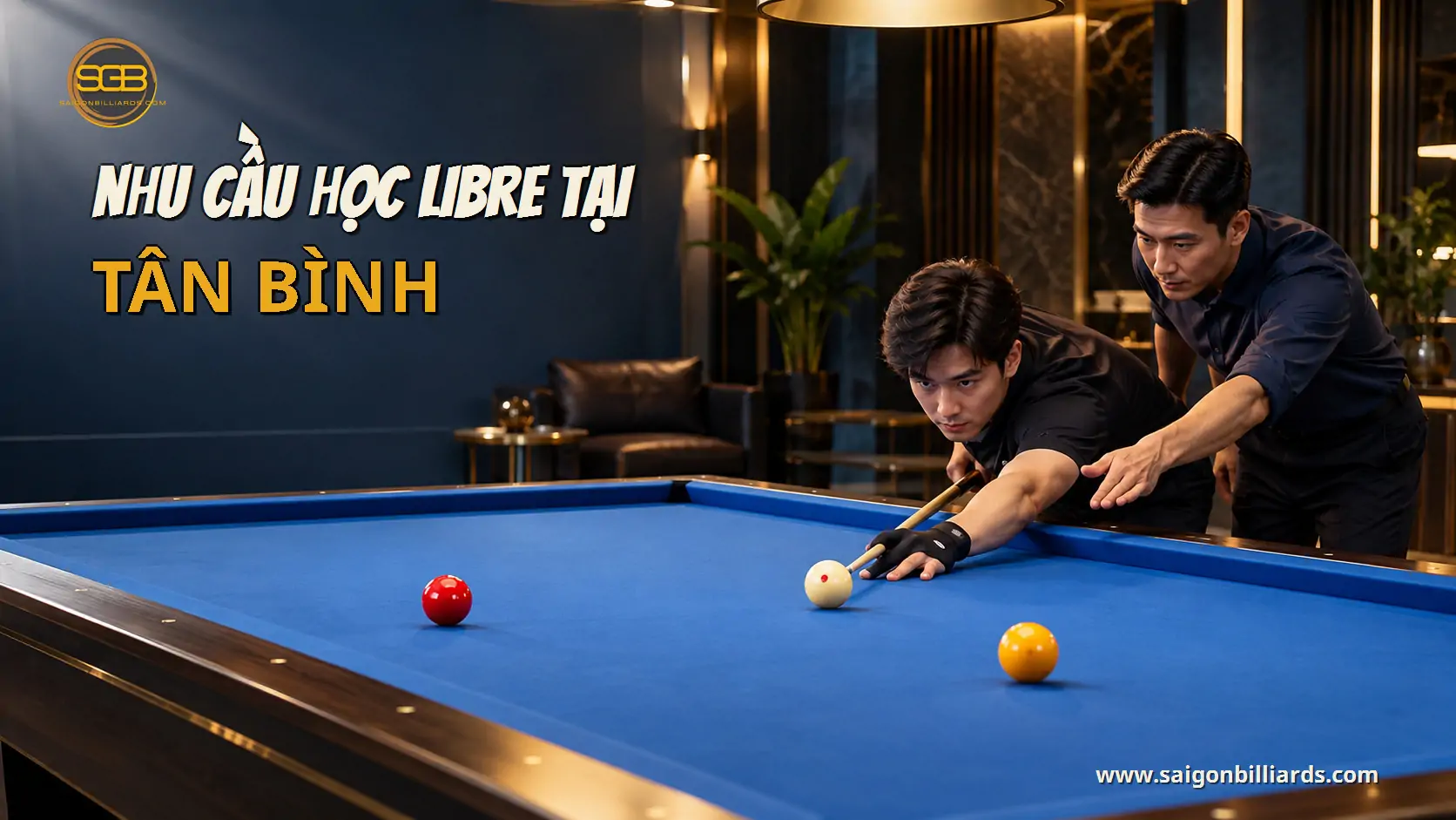 vì sao nhu cầu học bida libre tại tân bình ngày càng tăng? trong bài học bida libre tân bình