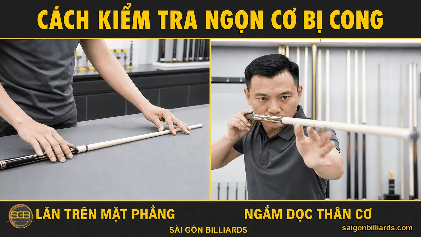 Hai c&aacute;ch kiểm tra ngọn cơ bida bị cong tại nh&agrave;.