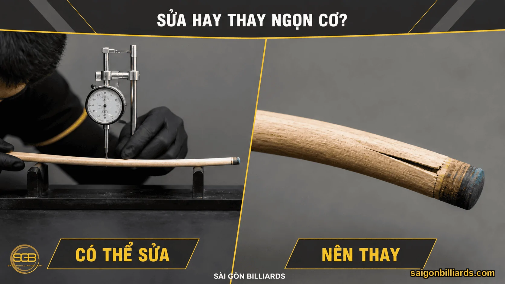 So s&aacute;nh trường hợp sửa hoặc thay ngọn cơ bida bị cong.