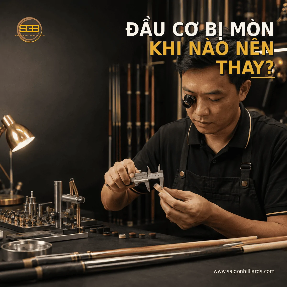kỹ thuật vi&ecirc;n kiểm tra đầu cơ bida bị m&ograve;n