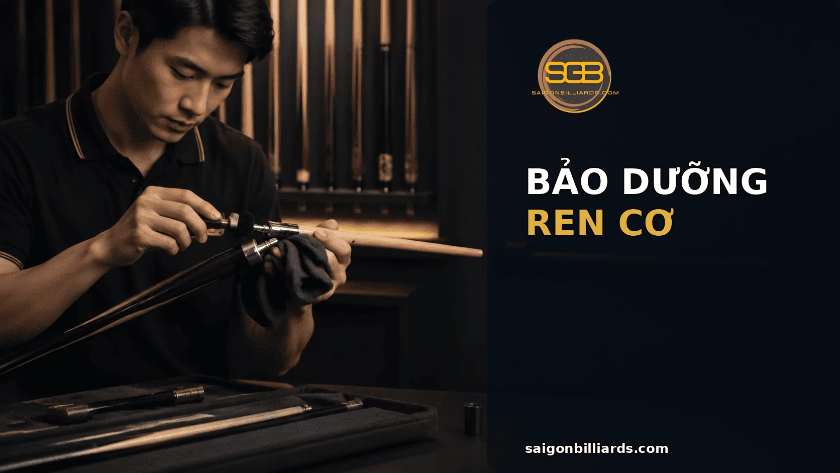 Bảo dưỡng ren cơ bida đ&uacute;ng c&aacute;ch