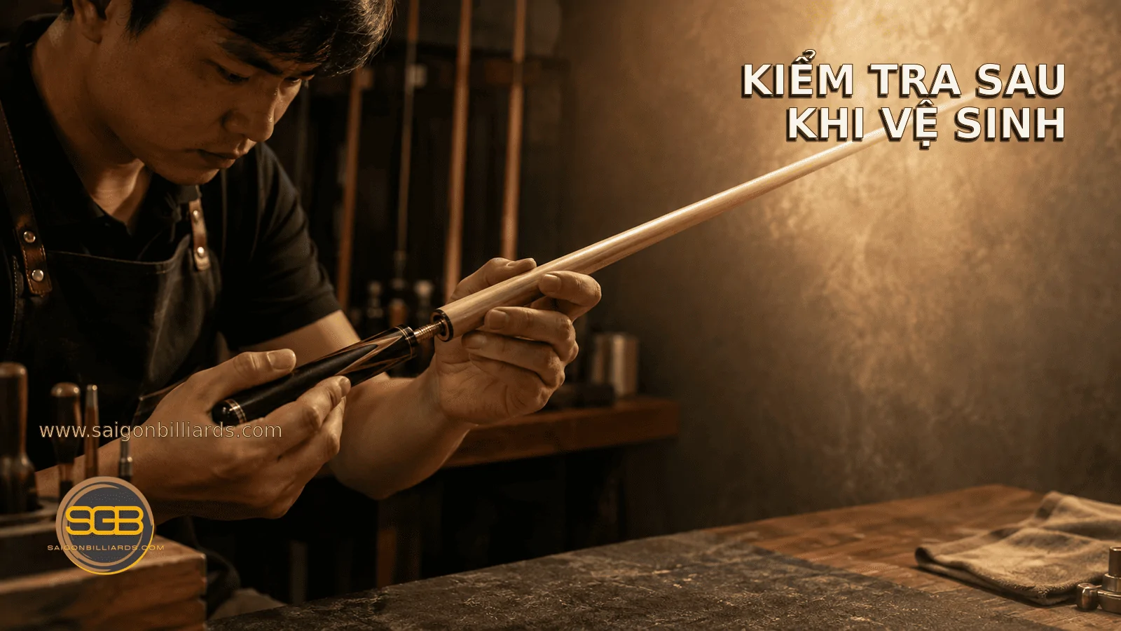 kiểm tra ren cơ bida sau khi vệ sinh