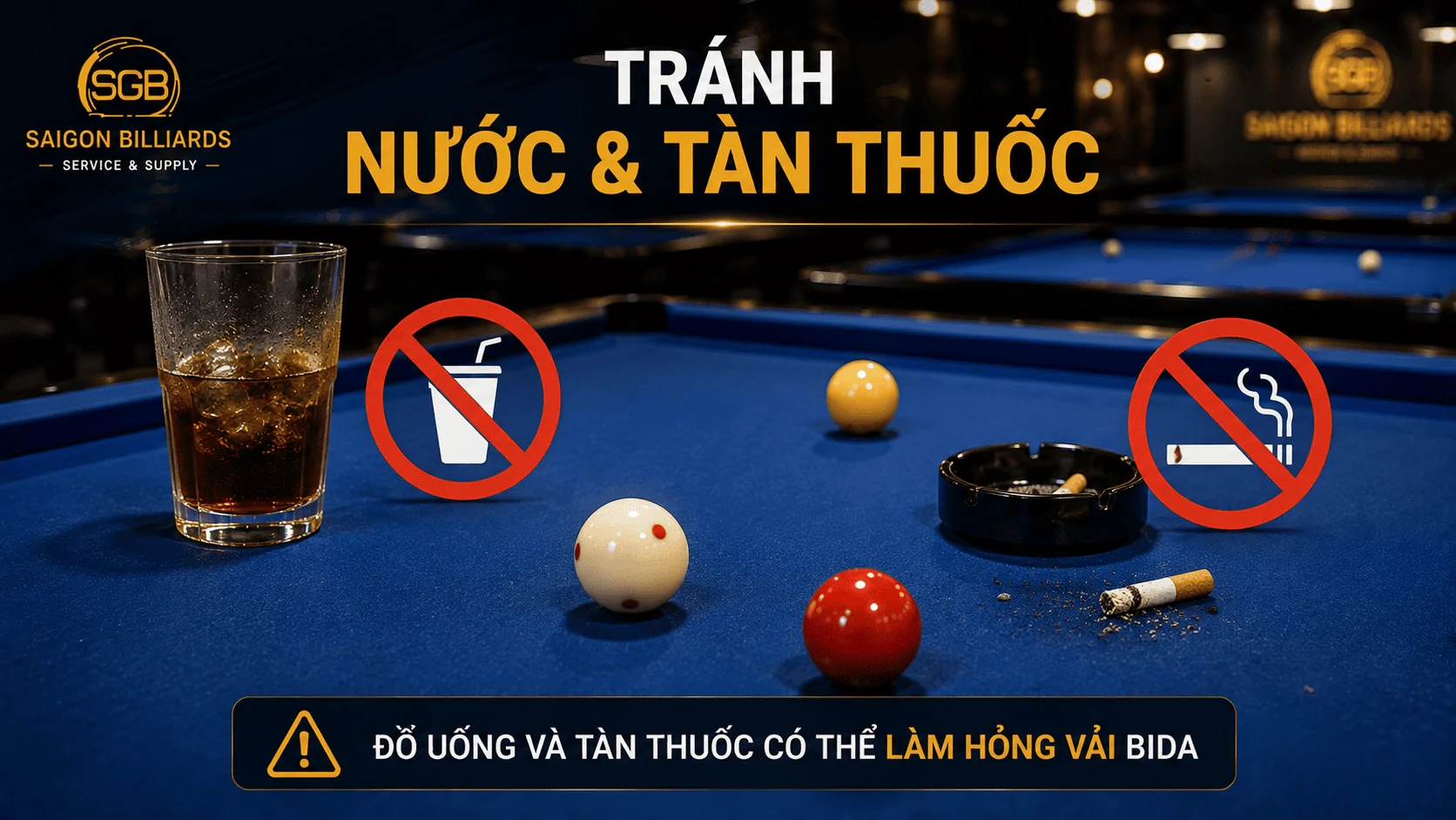 Đồ uống v&agrave; t&agrave;n thuốc c&oacute; thể l&agrave;m hỏng vải bida