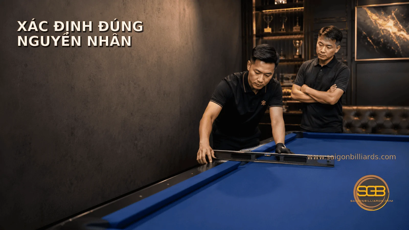 kỹ thuật vi&ecirc;n chẩn đo&aacute;n nguy&ecirc;n nh&acirc;n b&agrave;n bida bị chậm bi