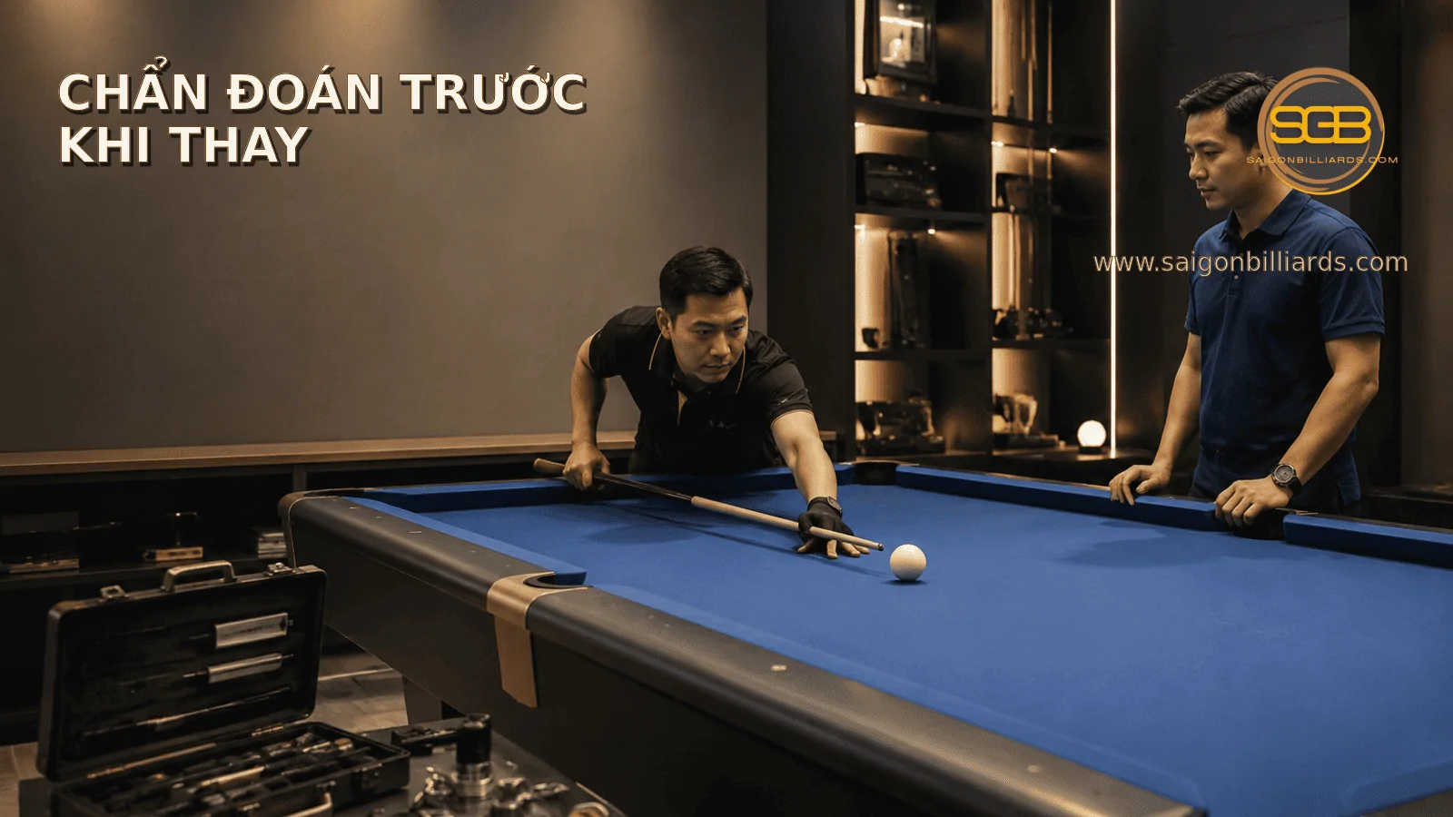 kỹ thuật vi&ecirc;n chẩn đo&aacute;n b&agrave;n bida trước khi quyết định thay vải