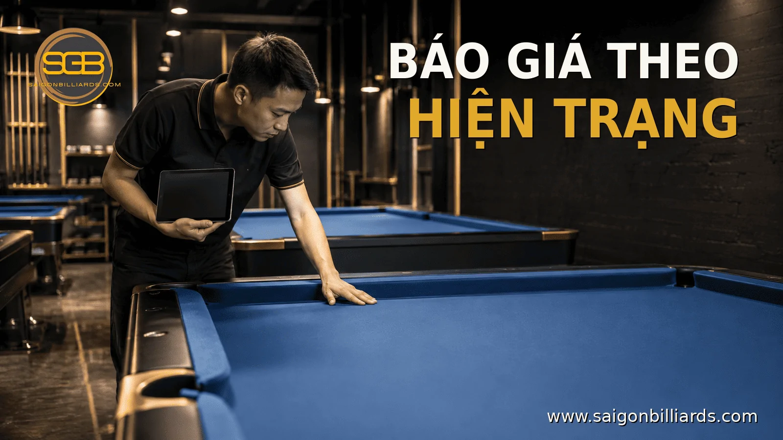 b&aacute;o gi&aacute; thay vải theo hiện trạng b&agrave;n bida