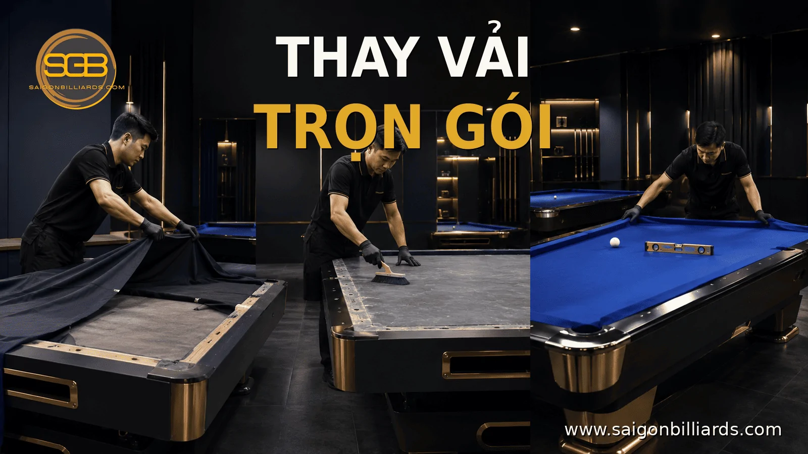 quy tr&igrave;nh thay vải b&agrave;n bida trọn g&oacute;i