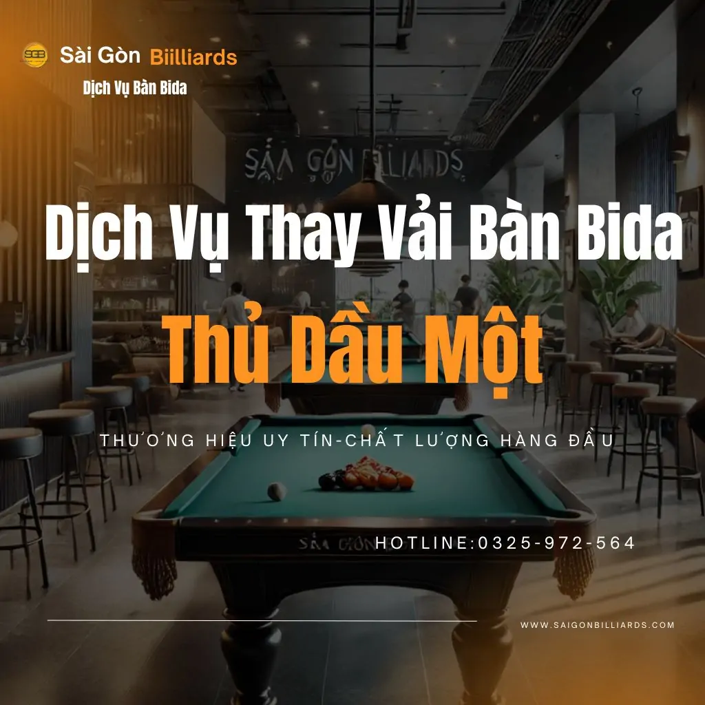 thay vải b&agrave;n bida thủ dầu một